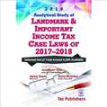 Analytical Study of Landmark & Important Income Tax Case Laws of 2017-2018
 - Mahavir Law House(MLH)